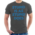 Forrest Gump Stupid Is As Does Men's T-Shirt product image 1