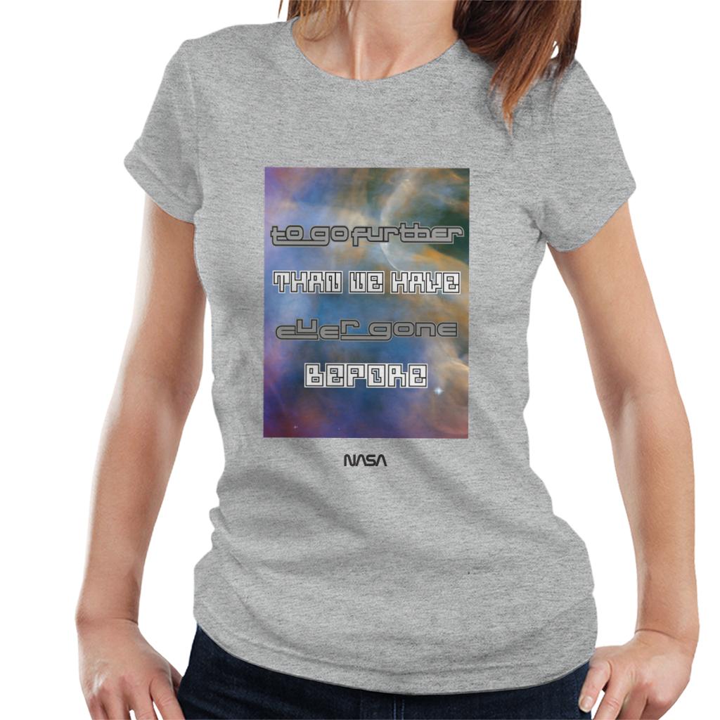 NASA Go Further Than We Have Ever Gone Before Women's product image 1