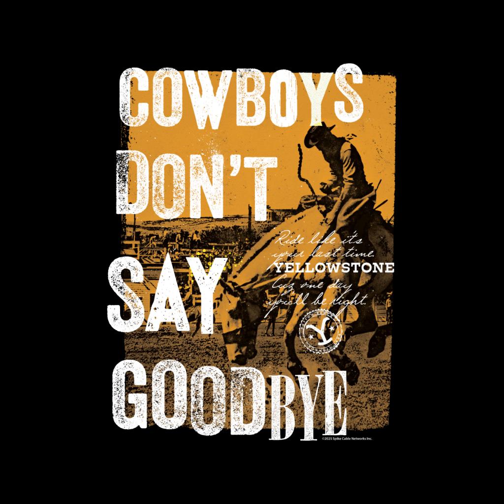 Yellowstone Cowboys Don't Say Goodbye Men's T-Shirt product image 2
