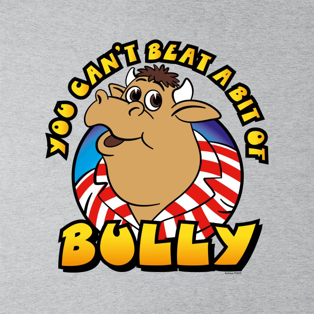 Bullseye You Cant Beat A Bit Of Bully Men's T-Shirt product image 2